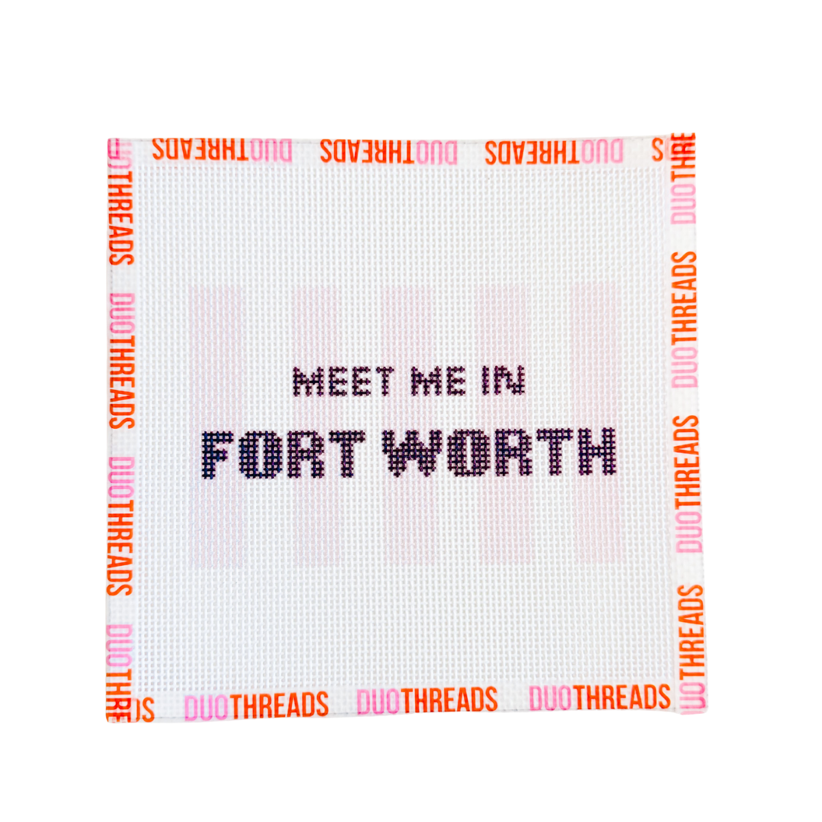 Meet Me In Fort Worth Needlepoint Canvas