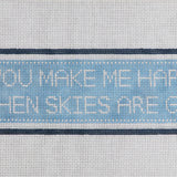 YOU MAKE ME HAPPY WHEN SKIES ARE GRAY - BLUE Canvas