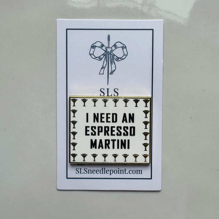I Need An Espresso Martini Needle Minder