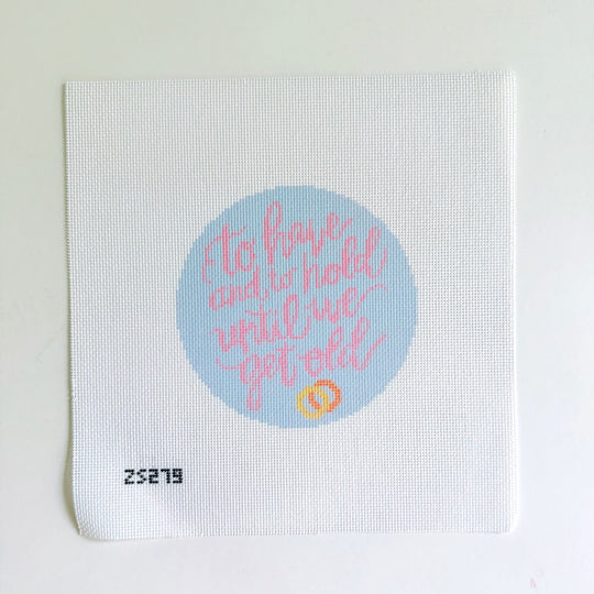 To Have and To Hold Printed Canvas