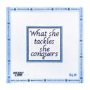 What She Tackles