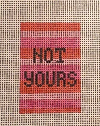 Needlepoint canvas luggage tag series Not Yours beginner