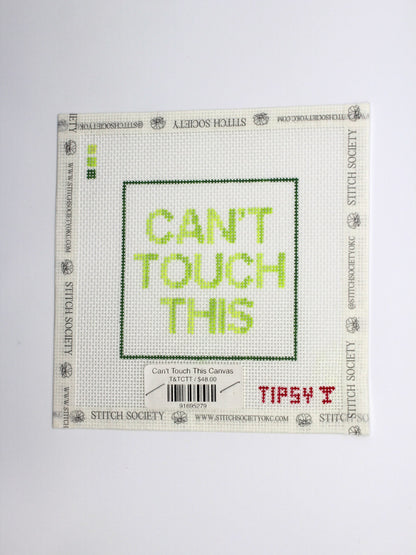 Can't Touch This Canvas