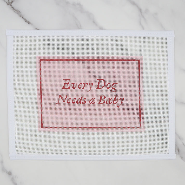 Every Dog Needs a Baby Canvas - Pink