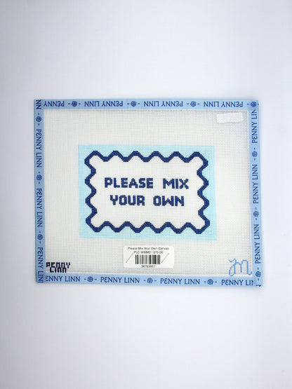 Please Mix Your Own Canvas