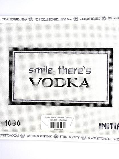 Smile There's Vodka Canvas