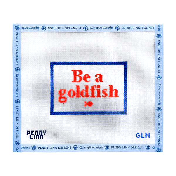 Be a Goldfish Canvas
