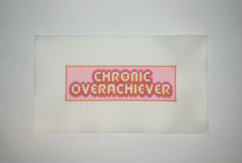 Chronic Overchiever Canvas